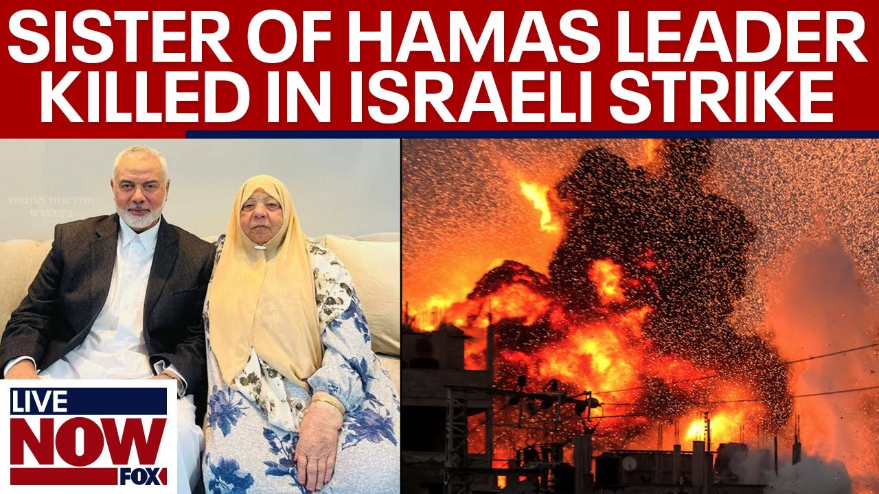 Hamas leader’s sister killed in Israeli strike on Gaza, war with Hezbollah looms | LiveNOW from FOX