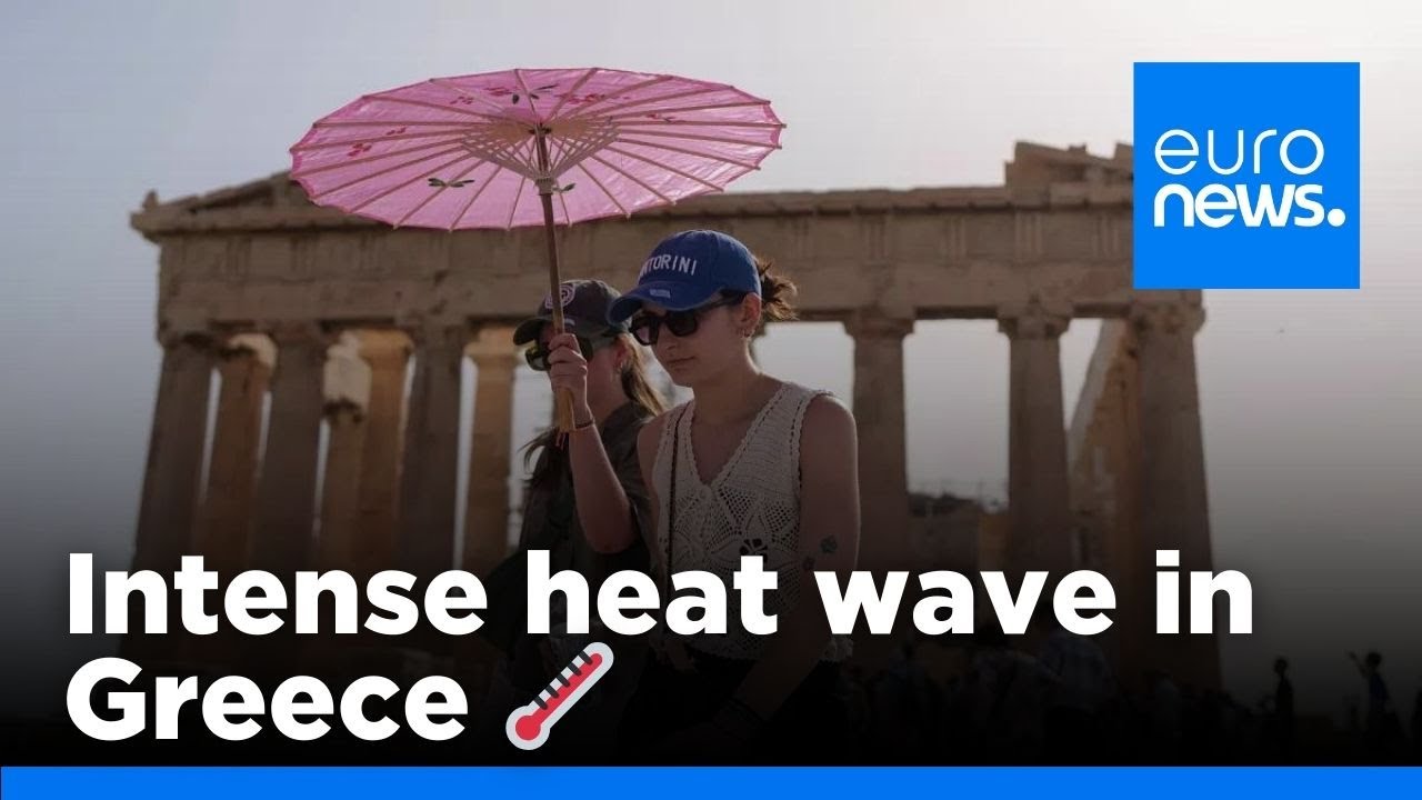 Holidaymakers in Greece warned of heatwave risks | euronews 🇬🇧