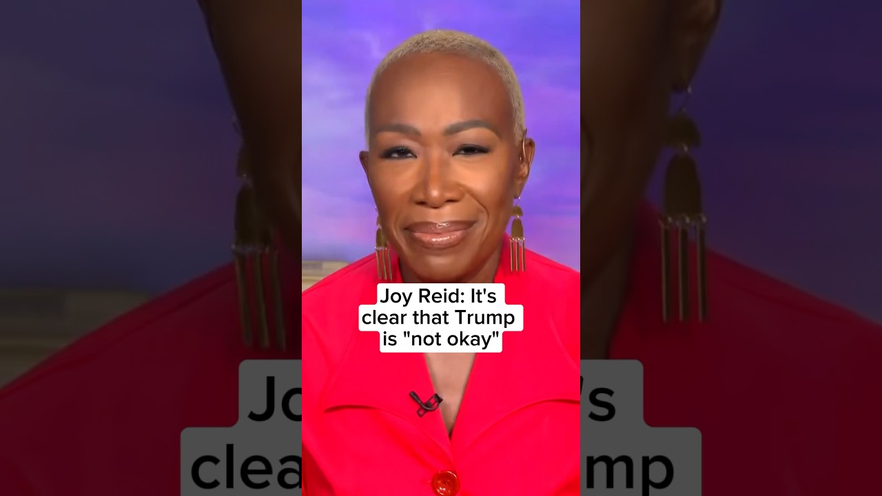 Joy Reid: It’s clear that Trump is ‘not okay’