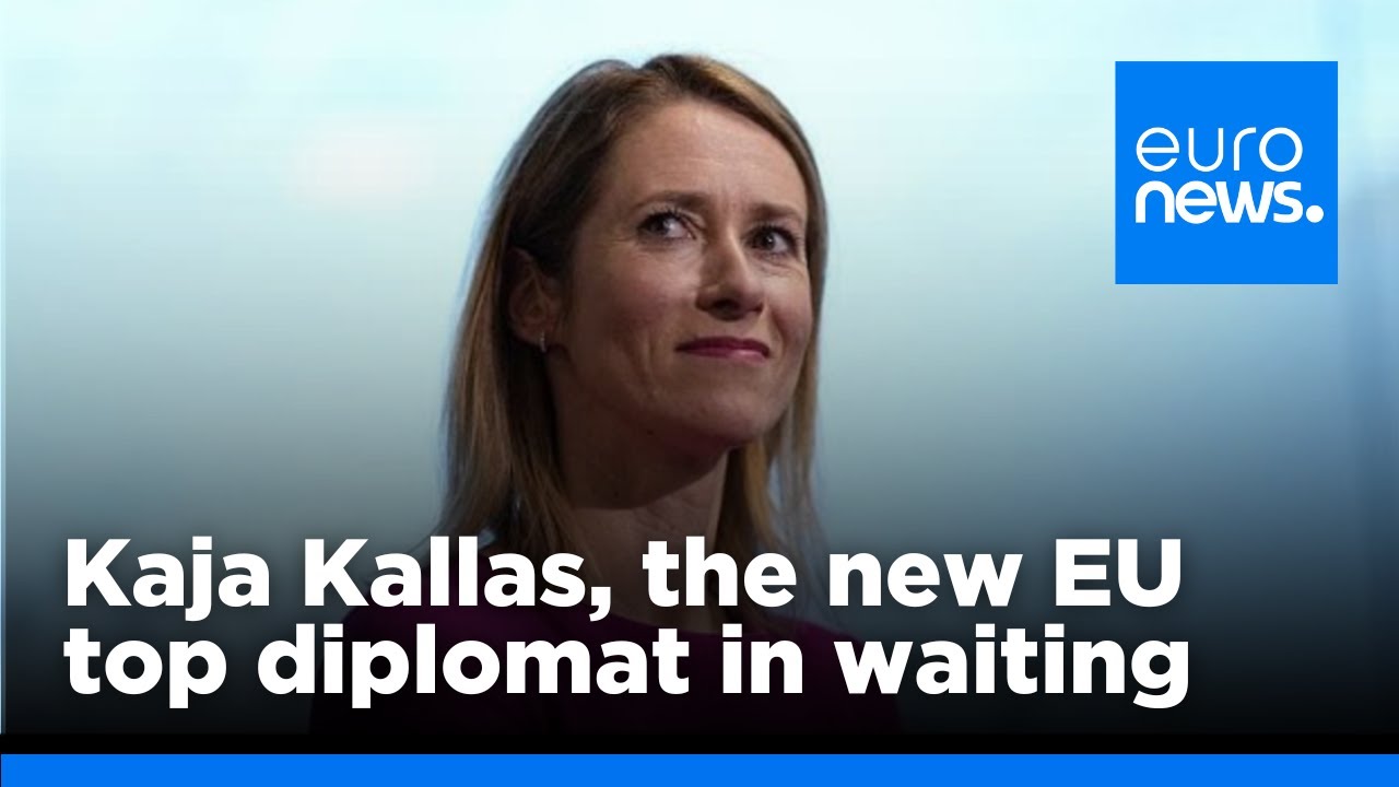 Kaja Kallas: The Russia hawk poised to become the EU’s top diplomat | euronews 🇬🇧