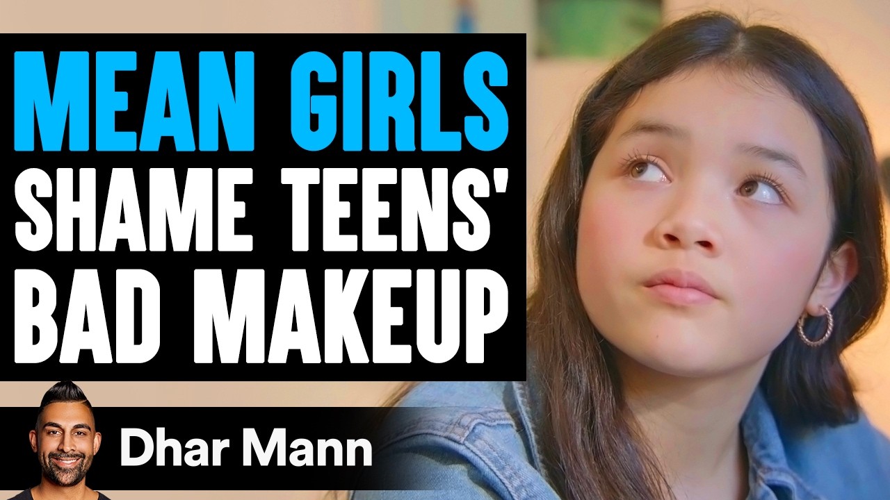 MEAN GIRLS Shame Teens’ BAD MAKEUP  **PLUS Fan Faves** | Dhar Mann Studios