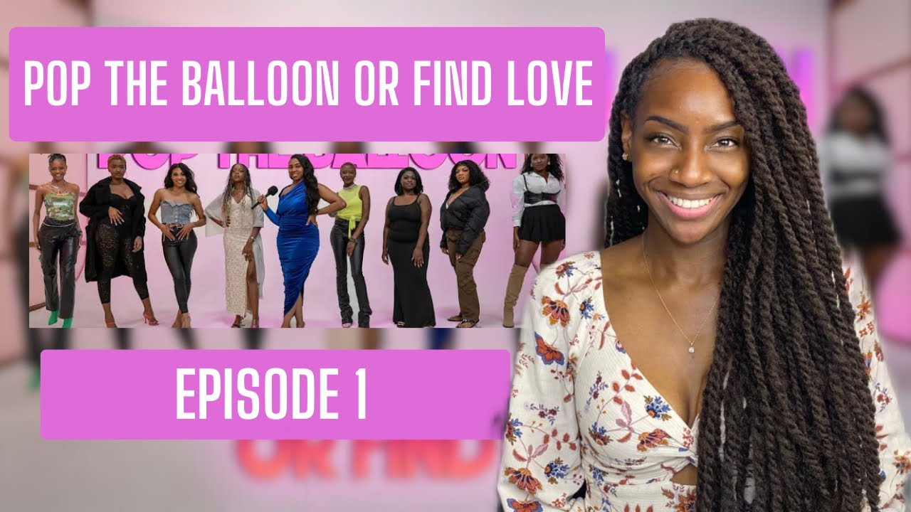 Pop The Balloon Or Find Love Ep.1 | REACTION 🔥🔥🔥