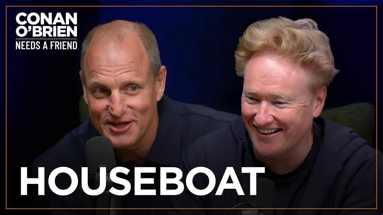 Woody Harrelson Wants Conan To Buy A Houseboat With Him | Conan O’Brien Needs A Friend