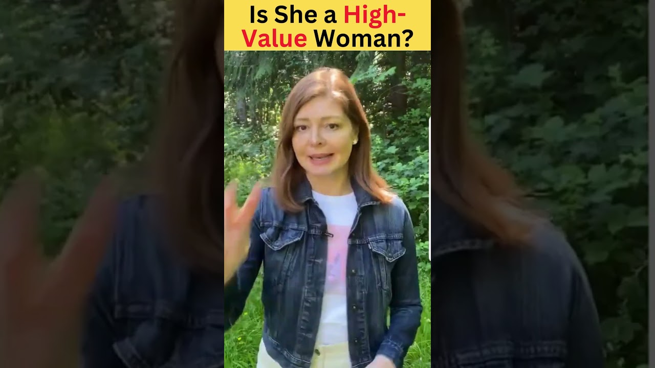 3 Traits That Distinguish High-Value Women