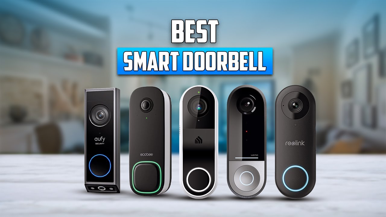 7 Best Smart Doorbell In 2024