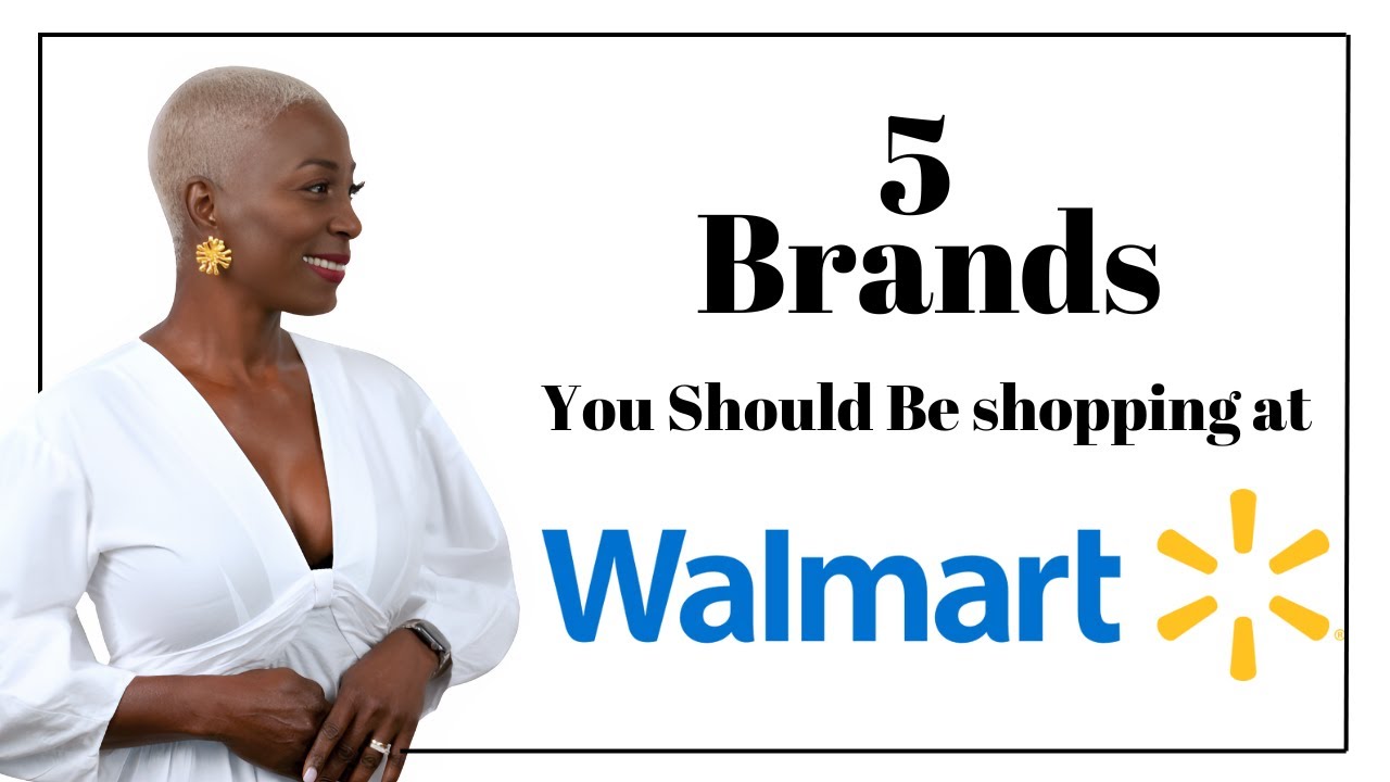 7 Brands You Should Shop at Walmart
