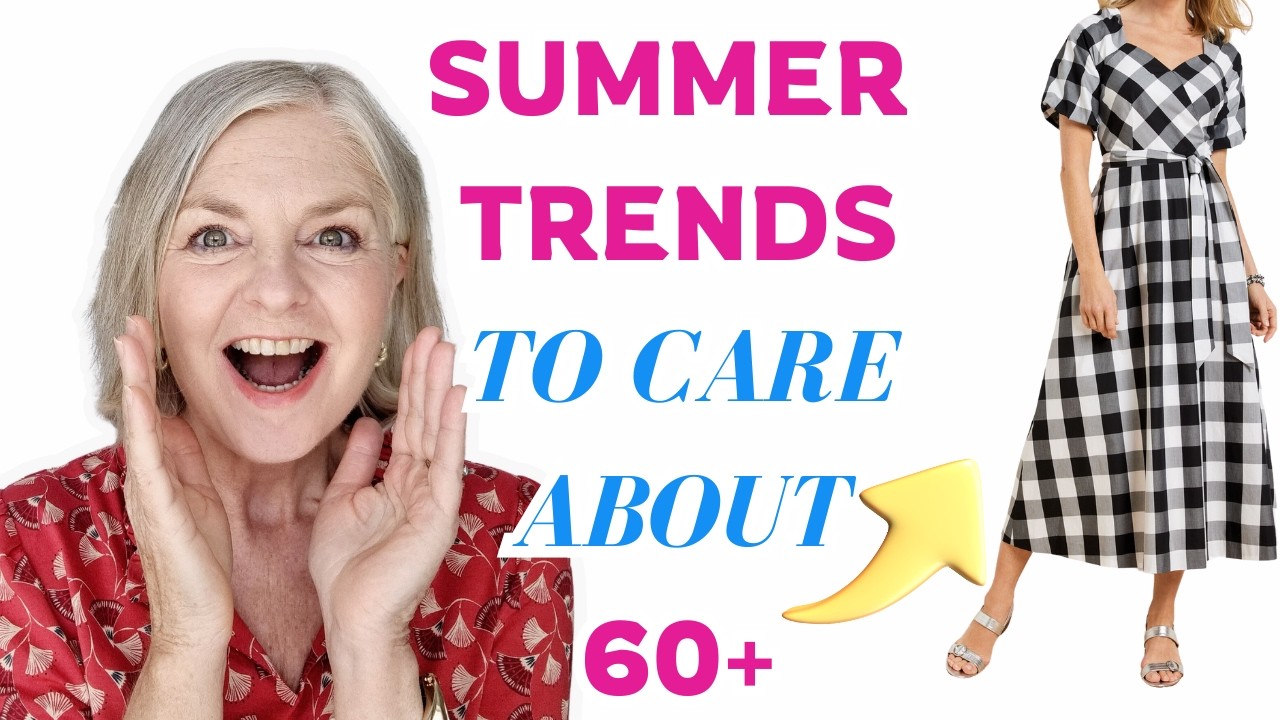 9 NEW Summer Fashion Trends 2024 For The Over 60s Capsule Wardrobe