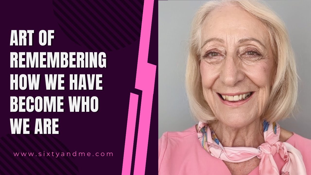 Art of Remembering How We Have Become Who We Are