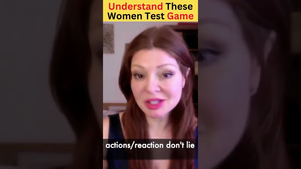 Astonishing Reasons Why Women Test Men