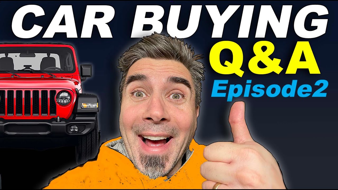 BUYING CARS Q&A – Episode 2
