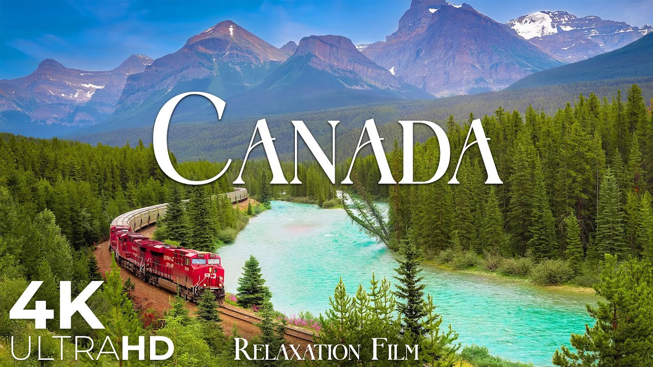 Canada’s Nature 4K – Relaxation Film with Peaceful Relaxing Music – Video UltraHD
