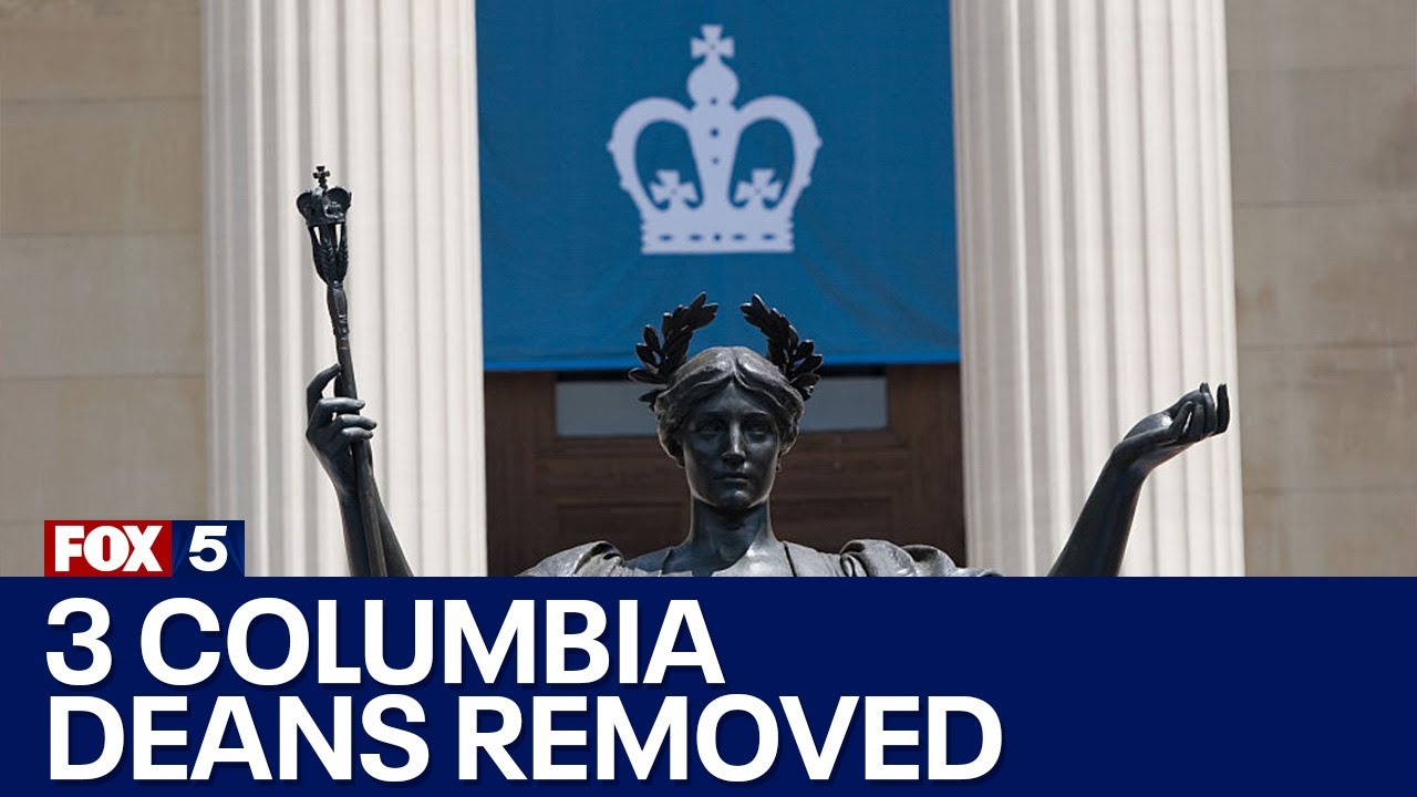 Columbia University deans removed over antisemitic texts | FOX 5 News