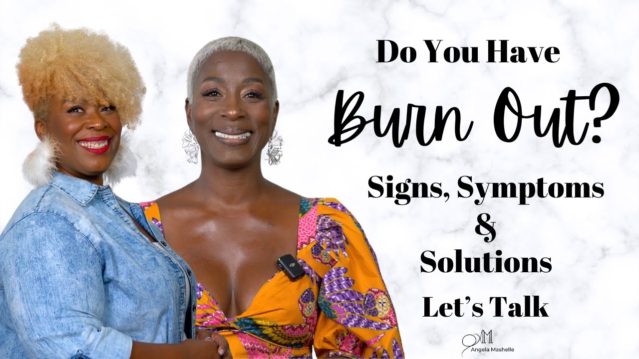 Do You Have Burnout? Let’s Talk About It! | Lessons From A Professional Master Life Coach