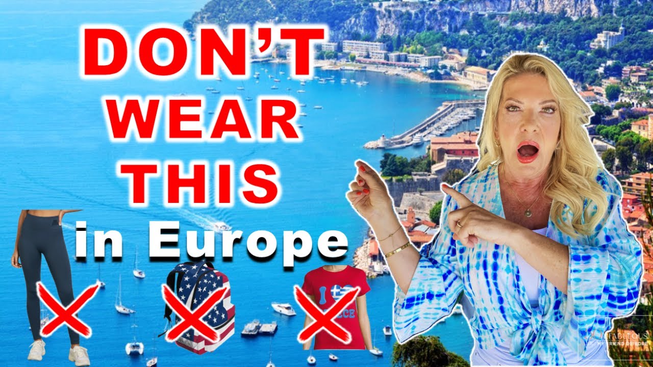 DON’T MAKE THESE STYLE MISTAKES WHEN VISITING EUROPE