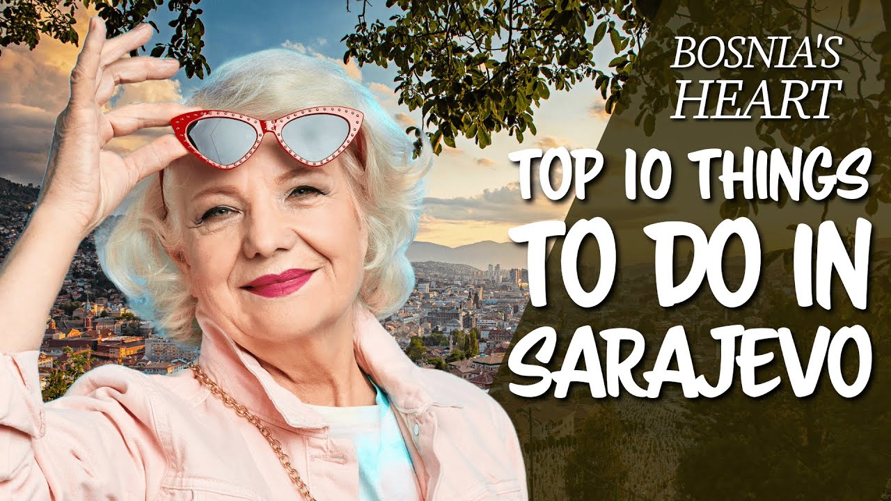 Exploring Bosnia’s Heart: Top 10 Things to Do in Sarajevo