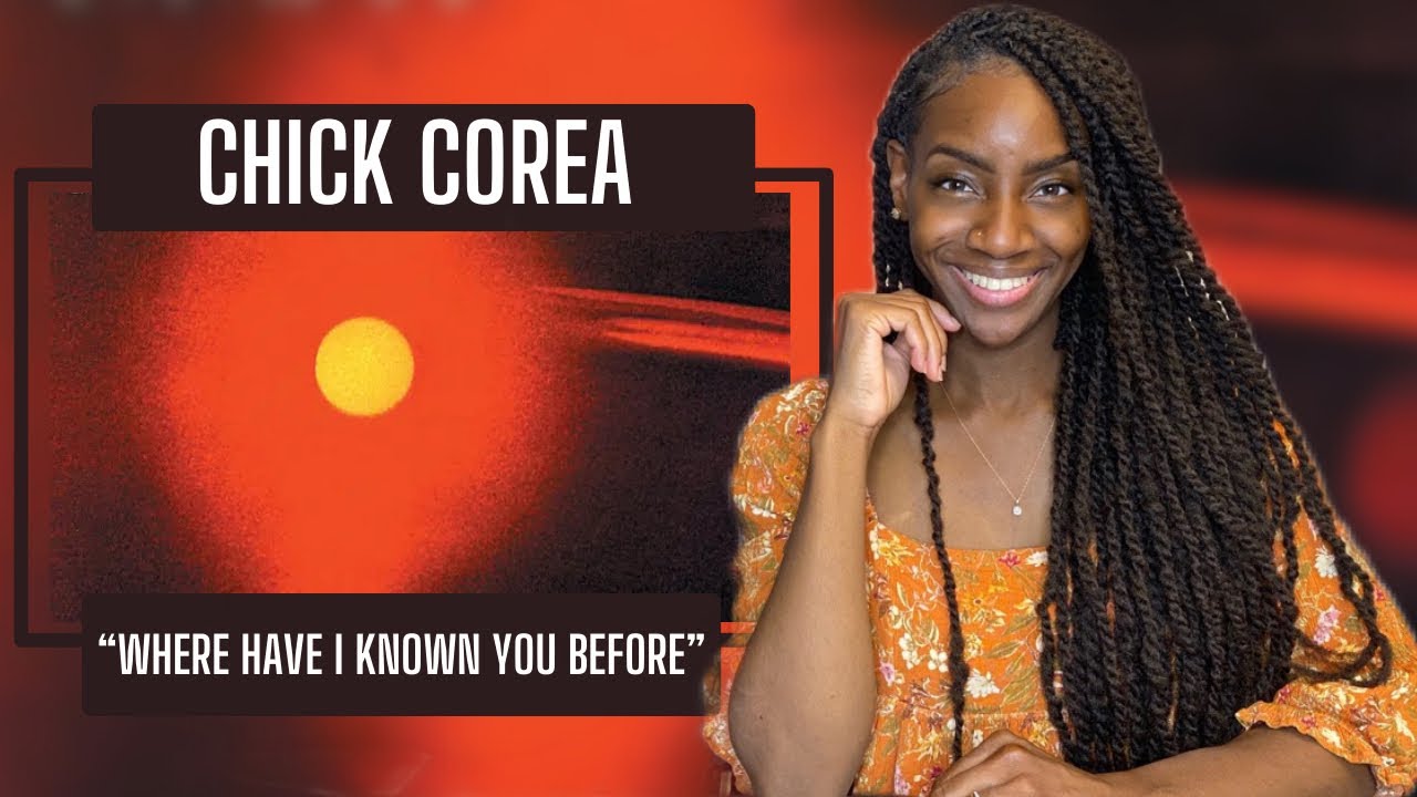 First Time hearing Chick Corea – Where I Have Known You Before | REACTION 🔥🔥🔥