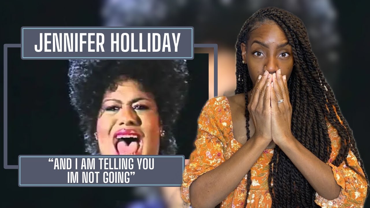 First Time Hearing Jennifer Holliday – And I am telling you I’m not going | REACTION 🔥🔥🔥