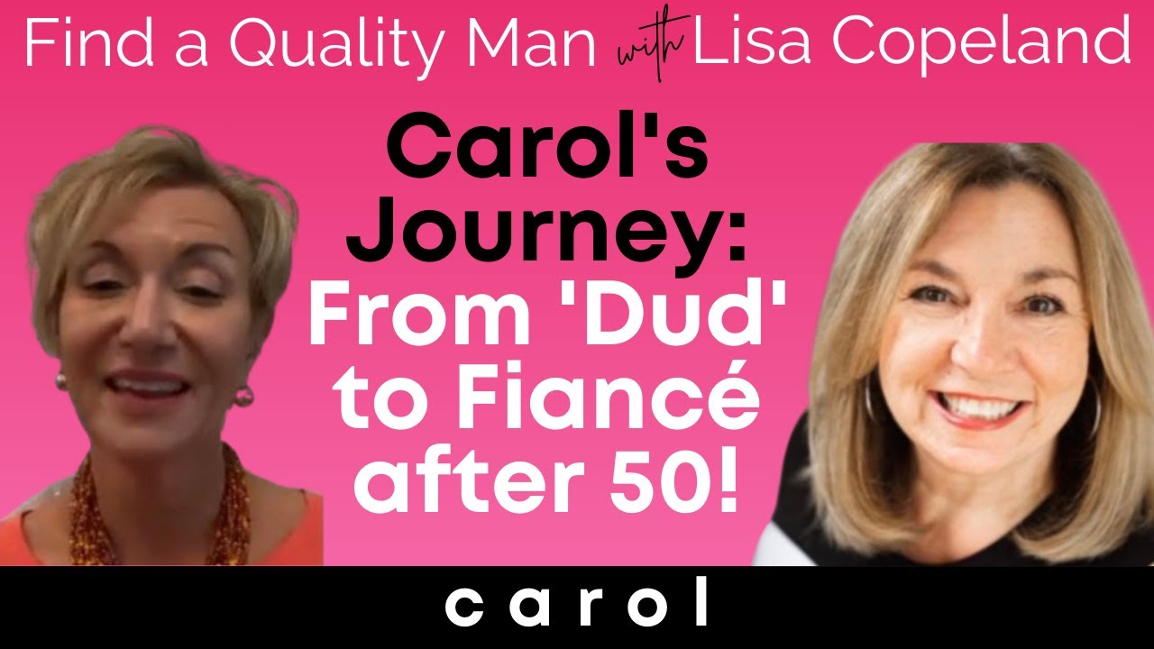 How Carol went from thinking he’s a dud to her fiance