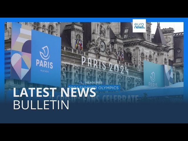 Latest news bulletin | July 27th – Evening