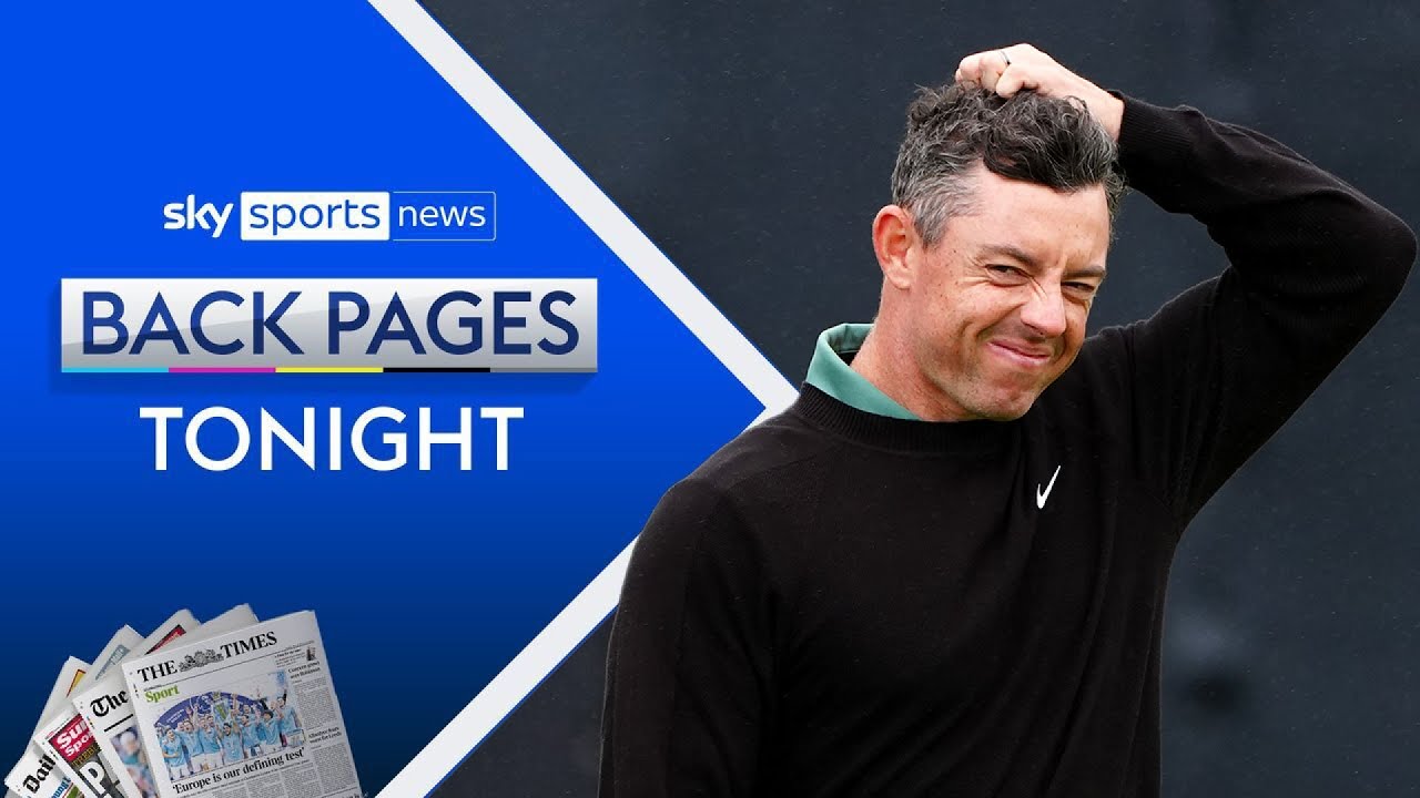 McIlroy hits horror seven-over 78 at The Open | Leny Yoro to Man United | Back Pages Tonight