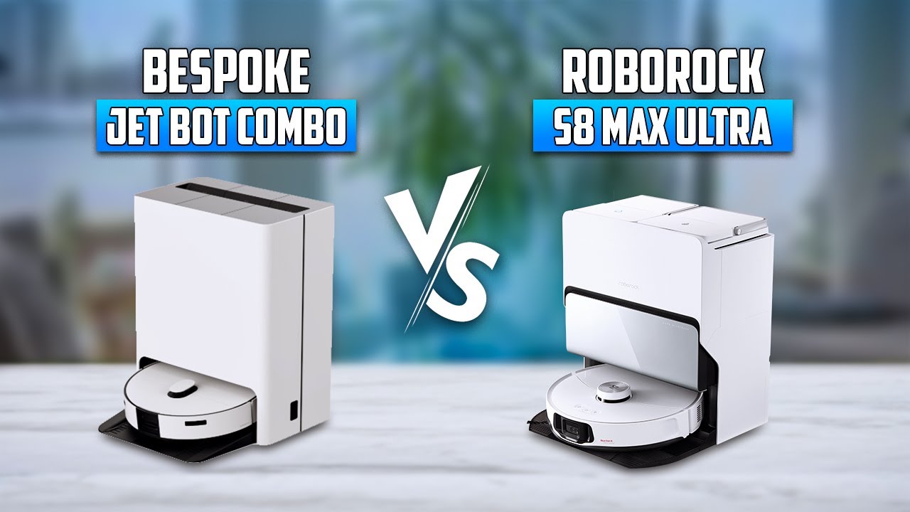 Samsung Bespoke Jet Bot Combo vs Roborock S8 Max Ultra – Which One Is Best?