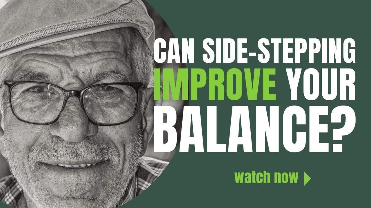 SENIORS: Can side stepping improve your balance?
