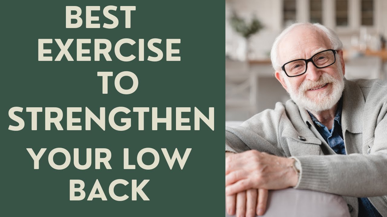 Seniors: The BEST Exercise to STRENGTHEN your LOW BACK