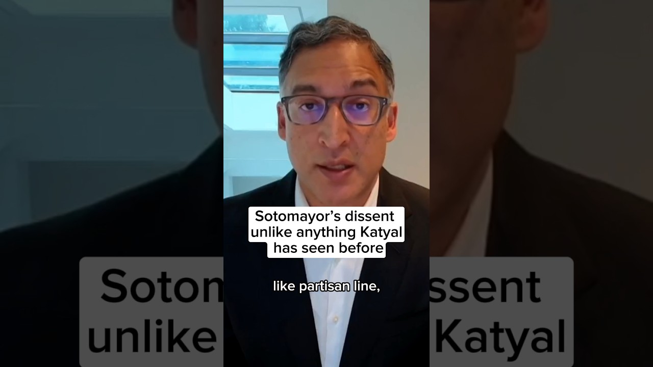 Sotomayor’s dissent unlike anything Katyal has seen before