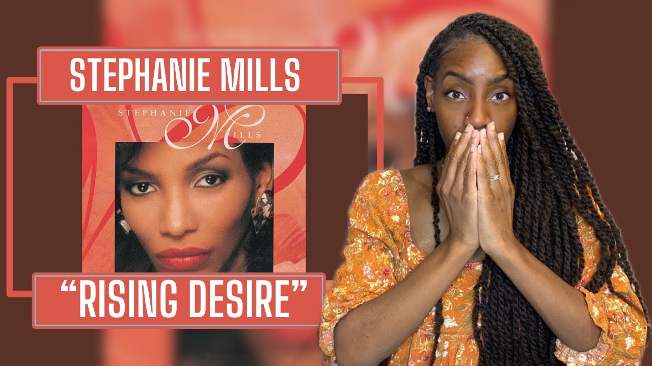 Stephanie Mills – Rising Desire | REACTION 🔥🔥🔥