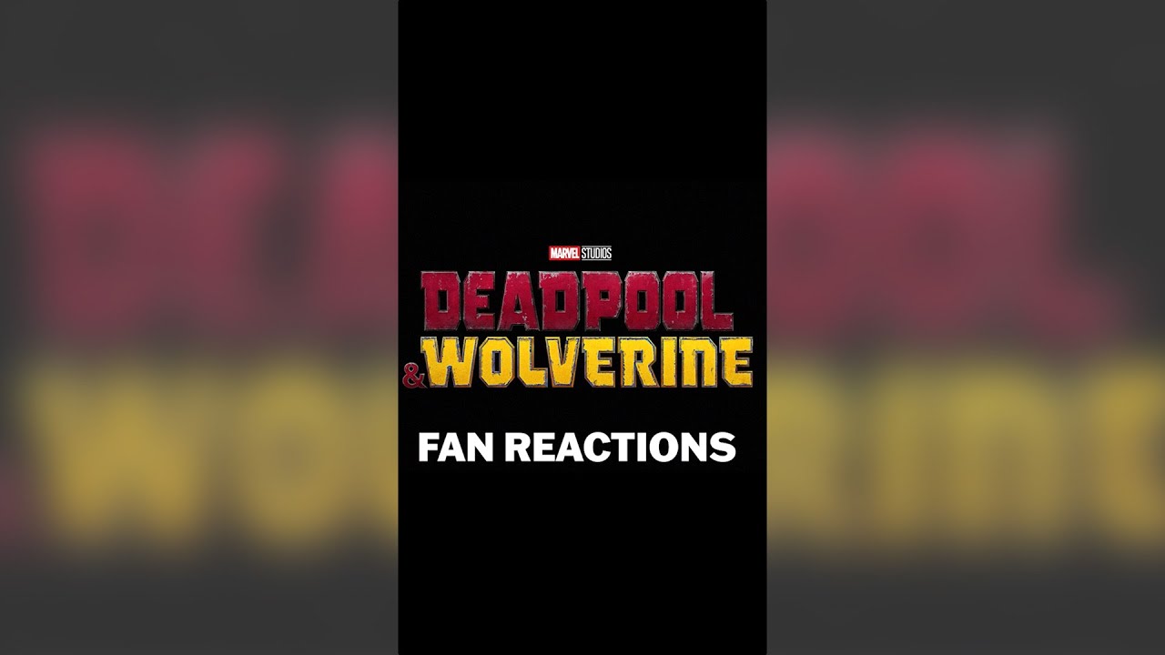 Super Fans Gives Us Their Reaction to ‘Deadpool & Wolverine’