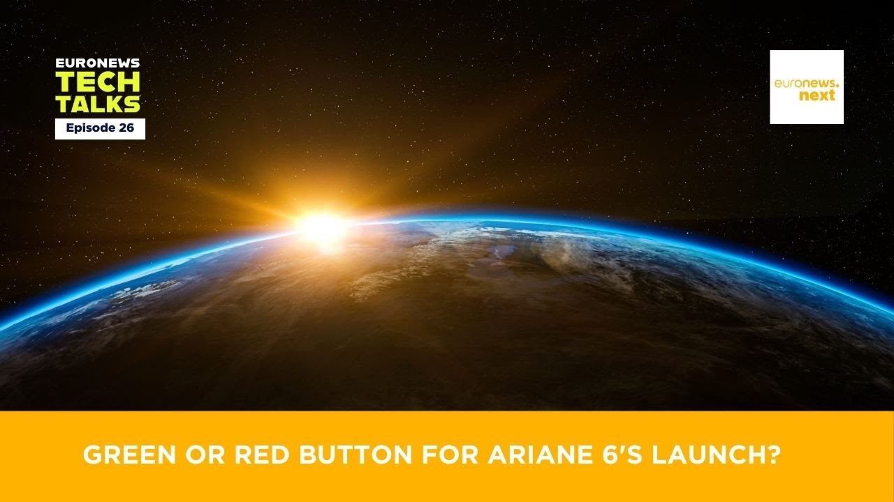 T-Minus Ariane 6: Inside Europe’s critical mission to reclaim space autonomy | Euronews Tech Talks