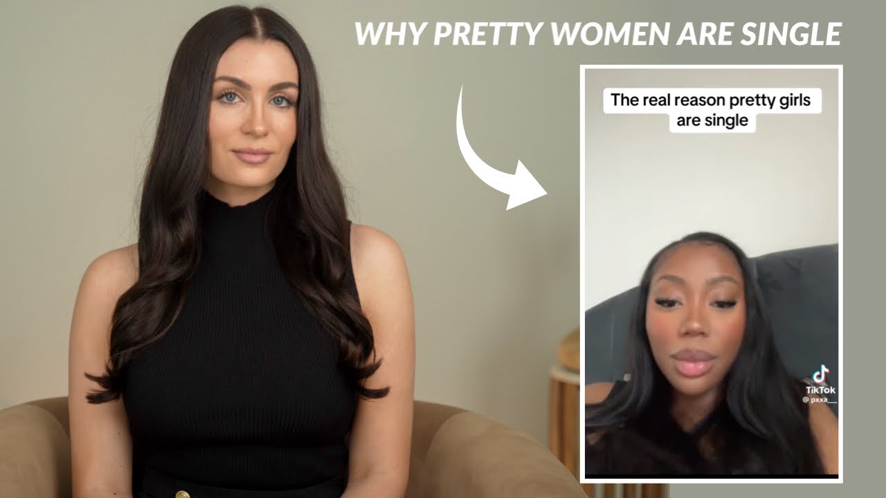 The “Real Reason” Pretty Women Are Single?