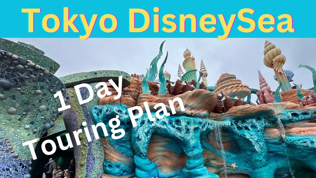 Tokyo DisneySea 2024: One-day touring plan