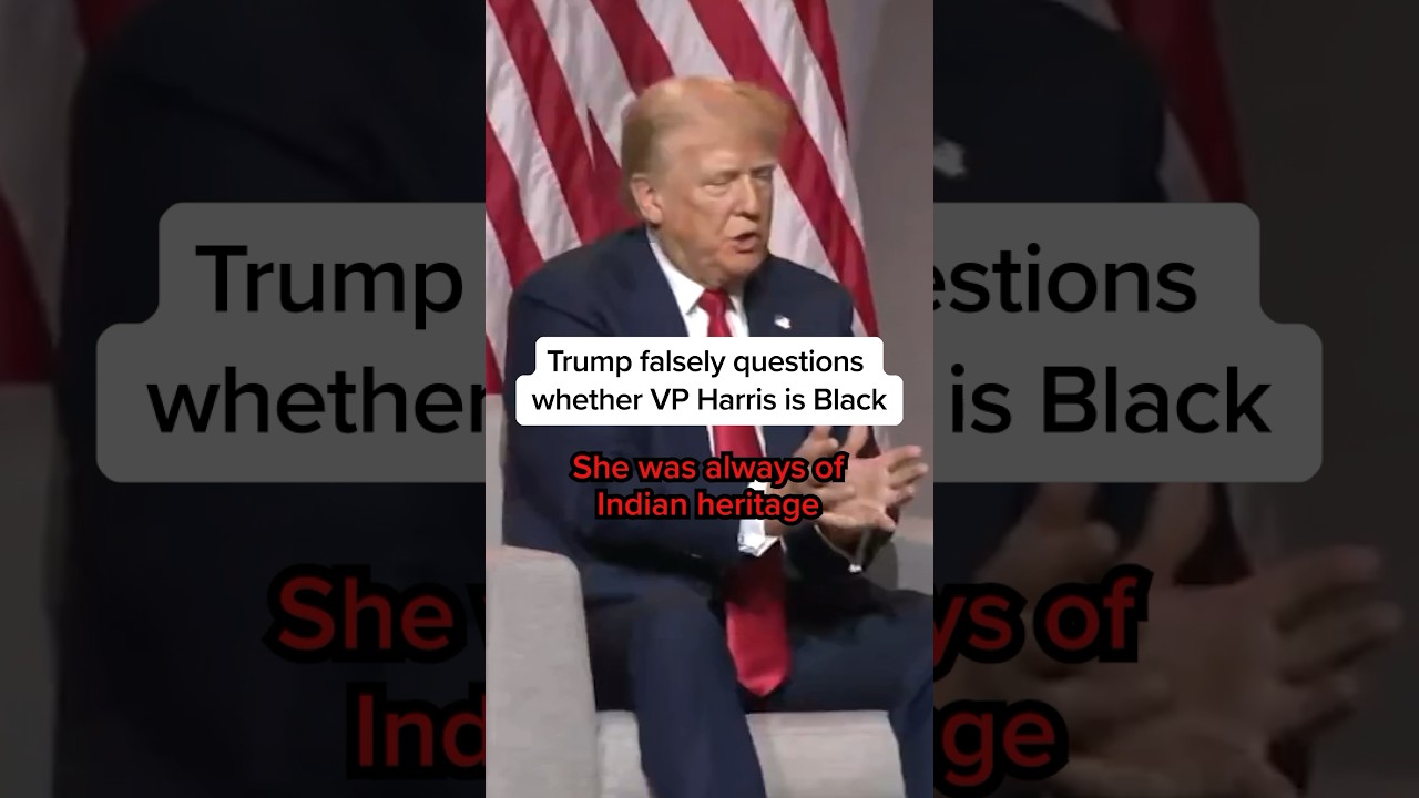 Trump falsely questions whether VP Harris is black