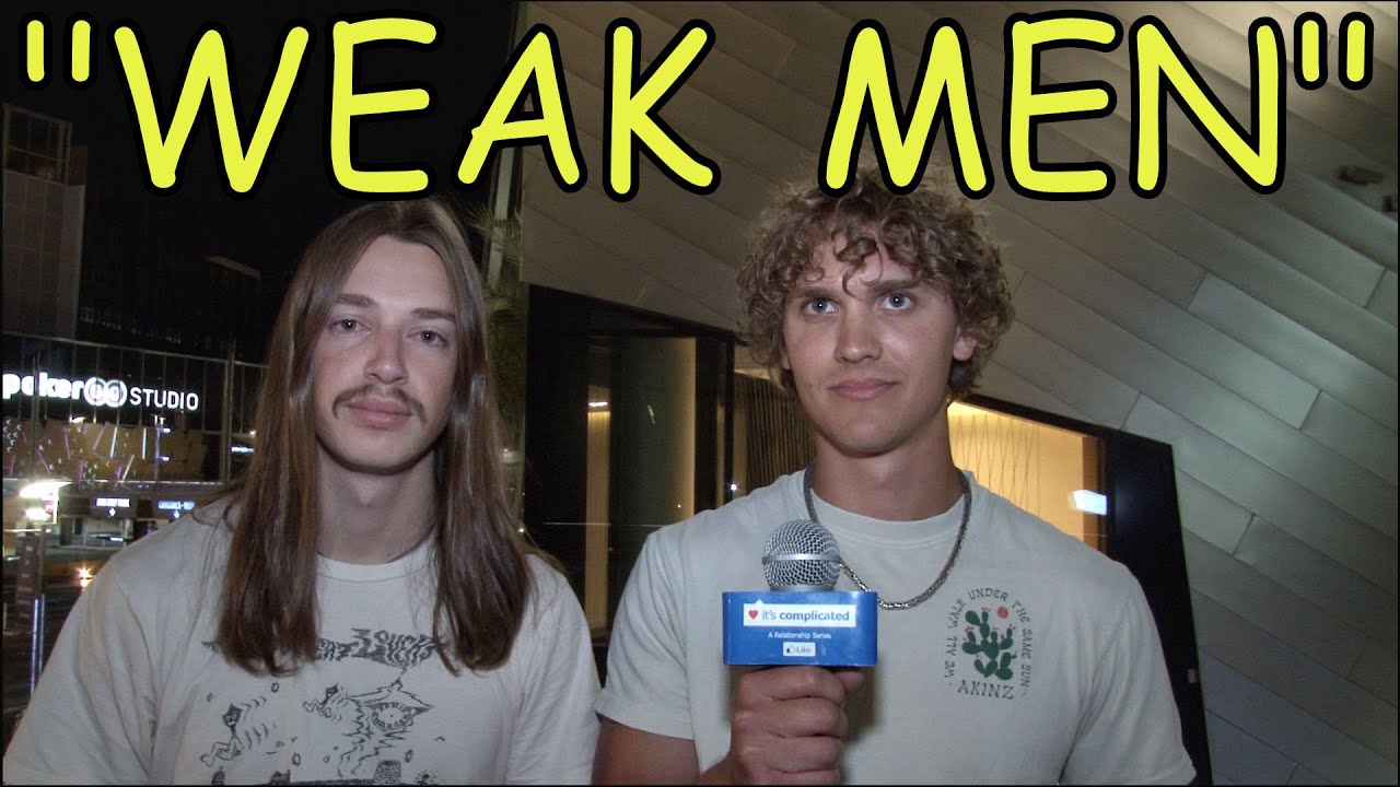 “WEAK MEN”: Rules of Modern Dating & Understanding Women “It’s Complicated”