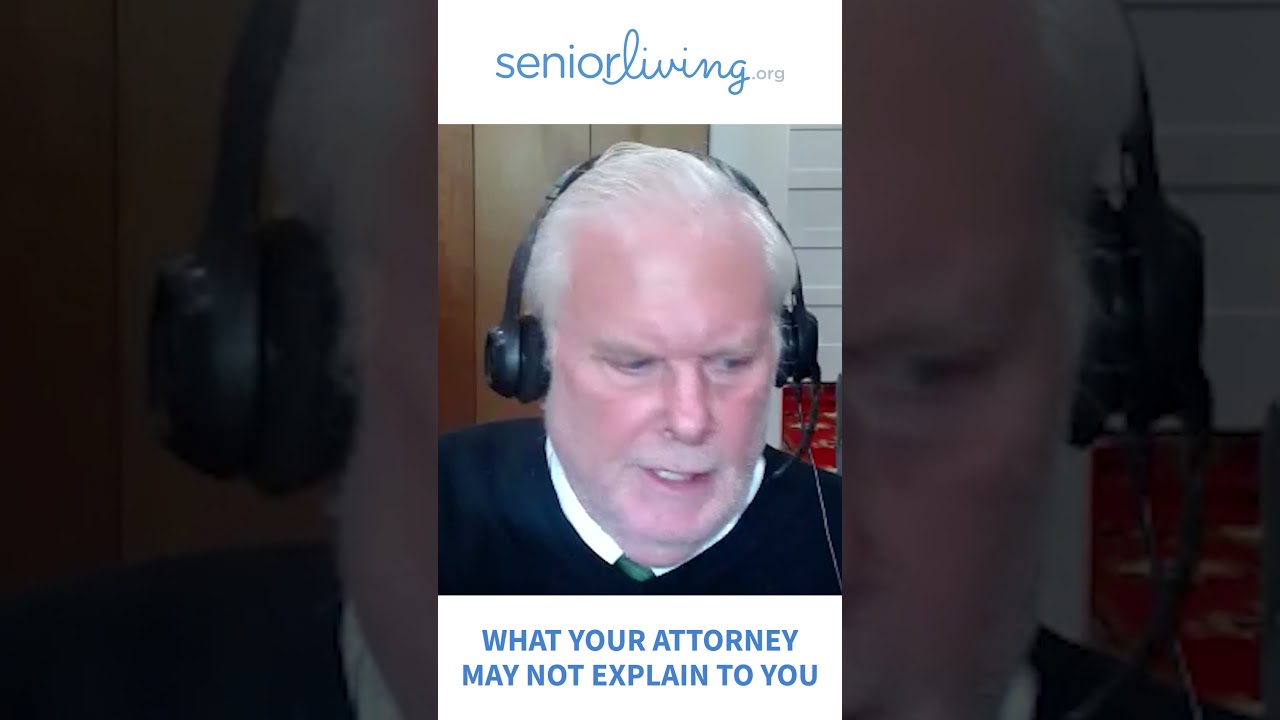 What A Senior’s Own Attorney Won’t Tell Them