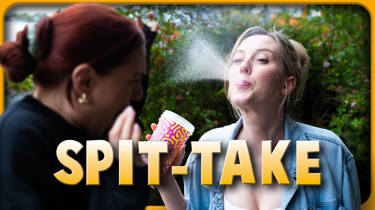 Why I hate the Spit-Take