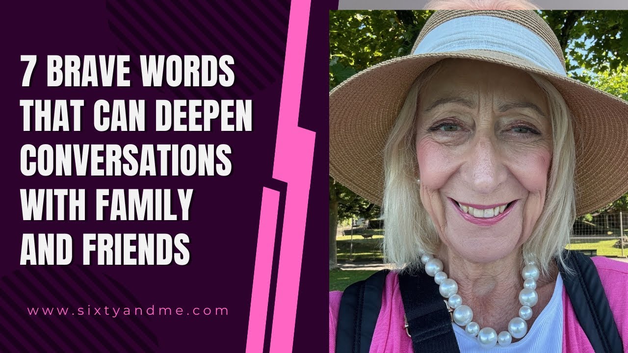 7 Brave Words That Can Deepen Conversations with Family and Friends