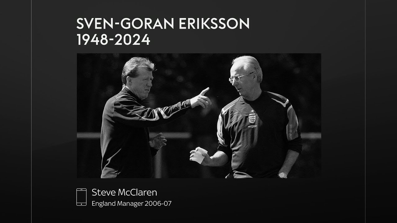 “An unbelievable gentleman” | Steve McClaren pays tribute Sven-Goran Eriksson
