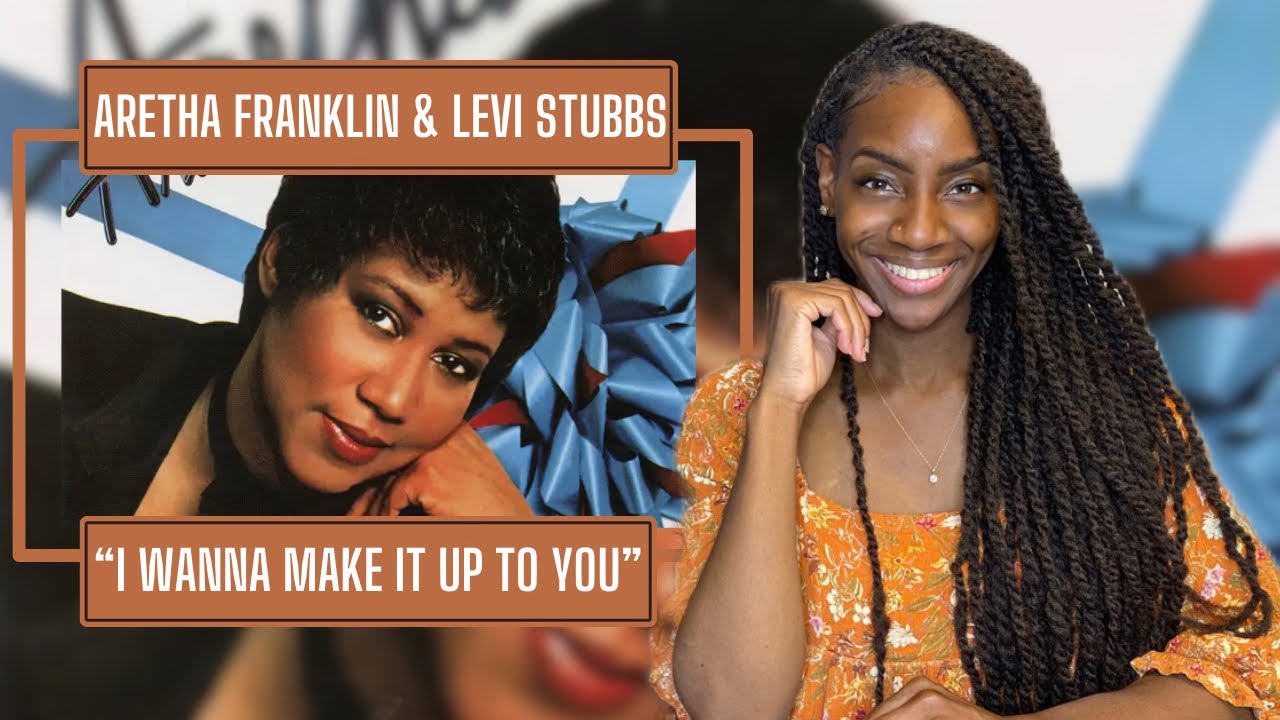 Aretha Franklin & Levi Stubbs – I Wanna Make It Up To You | REACTION 🔥🔥🔥