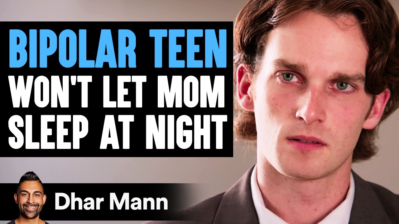 BIPOLAR TEEN Won’t Let MOM SLEEP AT NIGHT | Dhar Mann Studios
