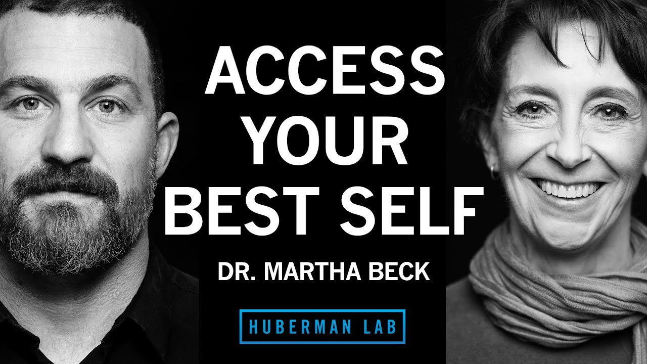Dr. Martha Beck: Access Your Best Self With Mind-Body Practices, Belief Testing & Imagination
