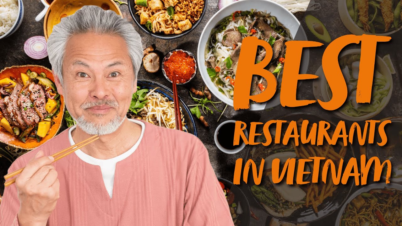 Exquisite Dining: Best Restaurants in Vietnam