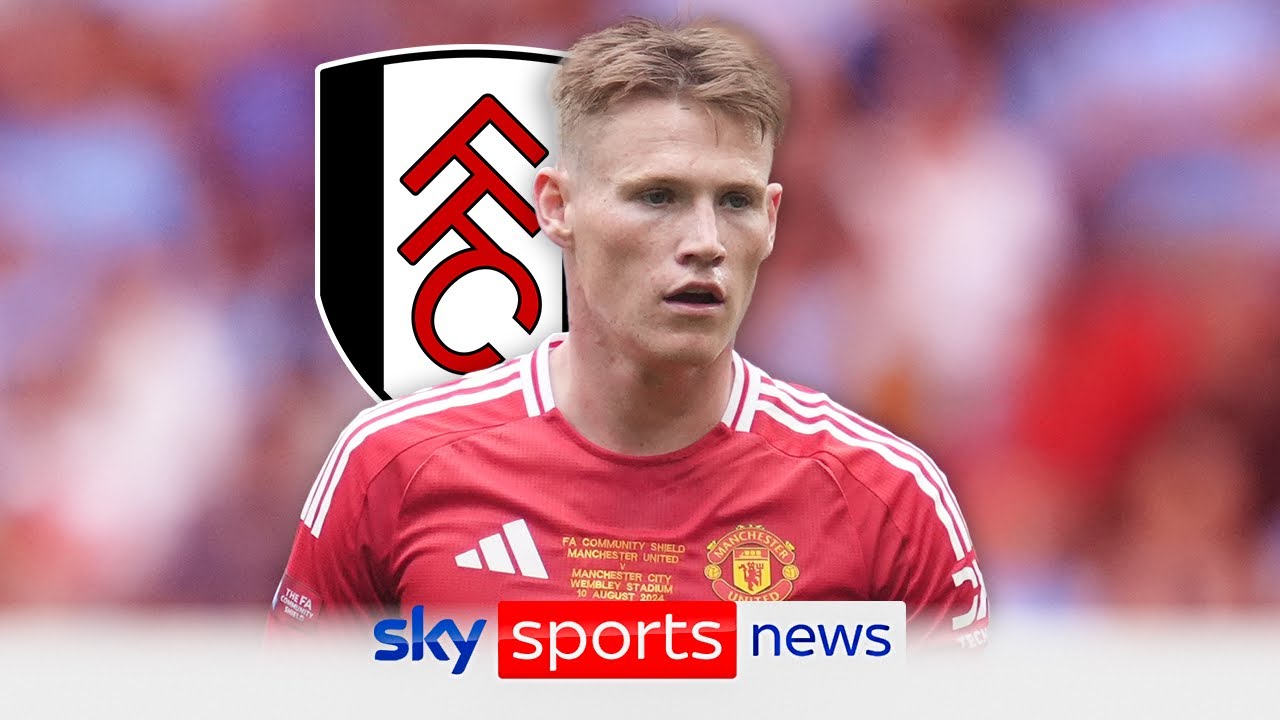 Fulham reopen Scott McTominay talks with Manchester United