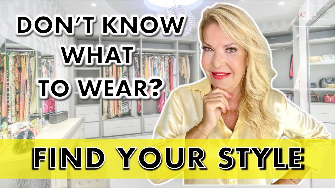 HOW TO FIND YOUR REAL PERSONAL STYLE OVER 50