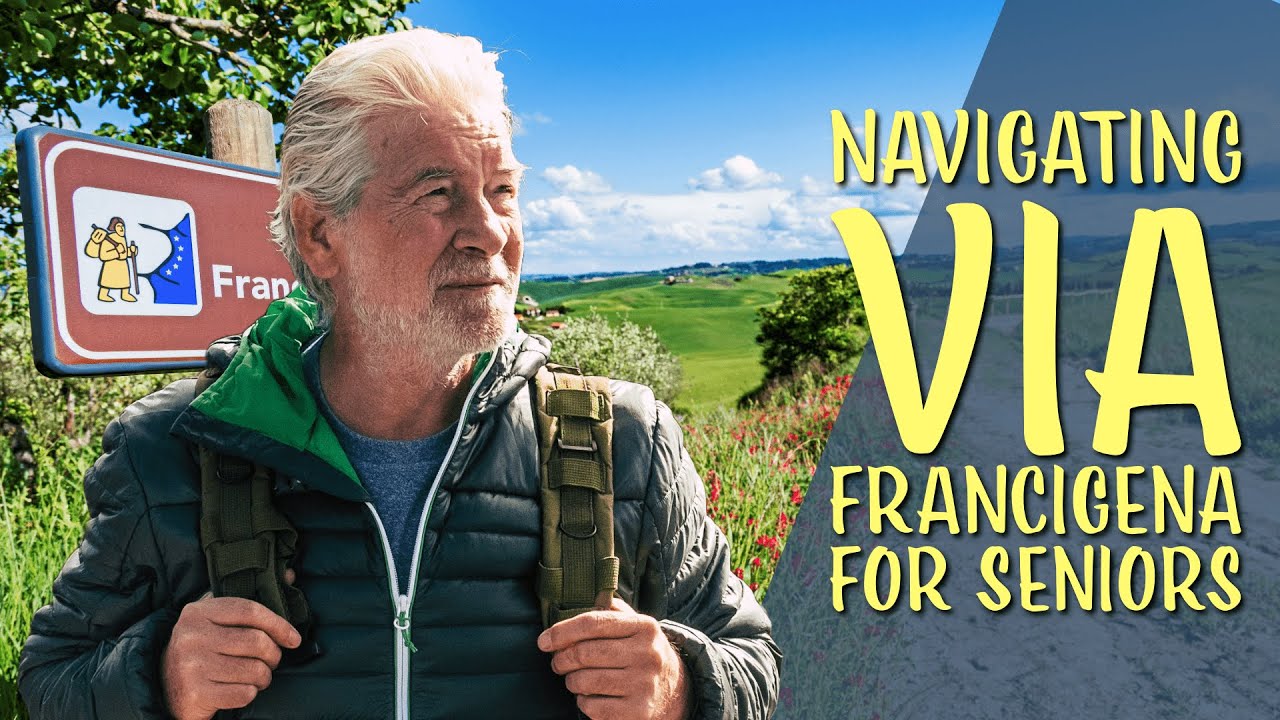 Navigating Via Francigena for Seniors