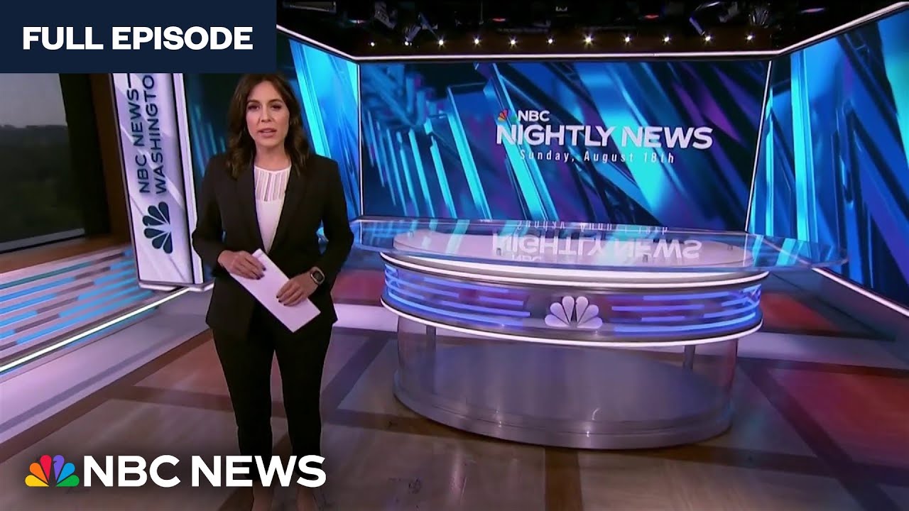 Nightly News Full Broadcast (August 18th)