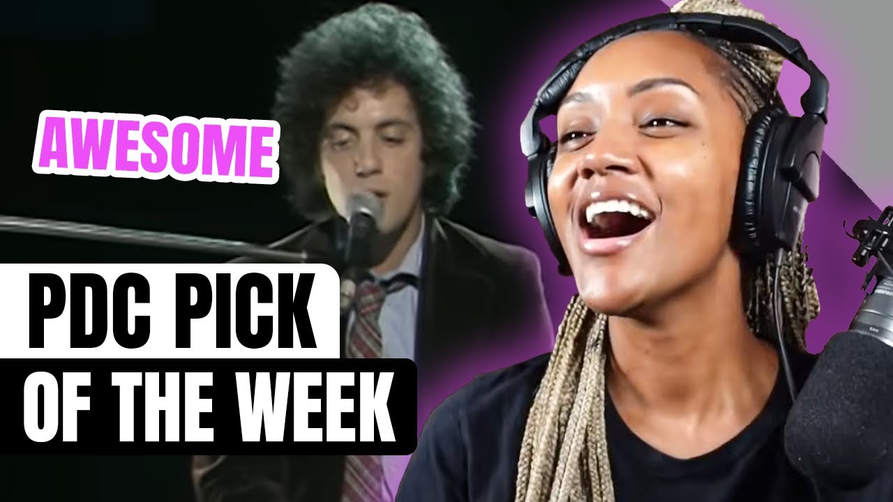 PDC PICK OF THE WEEK! | BILLY JOEL | “JUST THE WAY YOUR ARE” (REACTION)