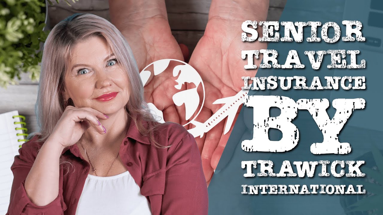 Senior Travel Insurance by Trawick International