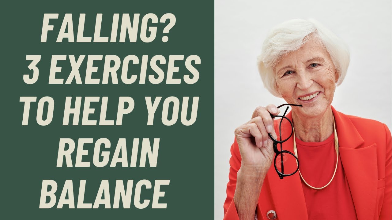 SENIORS: FALLING? 3 EXERCISES TO HELP YOU REGAIN YOUR BALANCE!